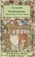 Pasado Proximo: Mujeres Romanas de Tacita a Sulpicia