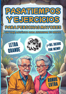 Pasatiempos Y Ejercicios Para Personas Mayores +105 Juegos Con Memo: Un viaje acutico para entrenar tu mente! EJERCICIOS DIVERTIDOS EN LETRA GRANDE