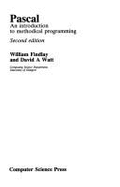 Pascal: An Introduction to Methodical - Findlay, William