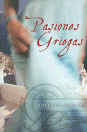 Pasiones Griegas: Novela