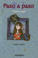 Paso a Paso - Vasco, Irene, and Tamayo, Natalia (Illustrator)