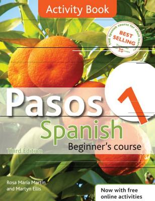 Pasos 1 Spanish Beginner's Course: Activity Book: Activity Book: Intermediate Course in Spanish - Martin, Rosa Maria, and Ellis, Martyn