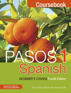 Pasos 1 Spanish Beginner's Course (Fourth Edition): Coursebook