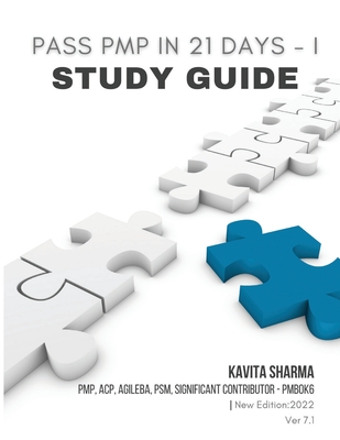Pass PMP in 21 Days I - Study Guide - Sharma, Kavita