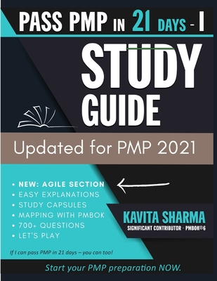 Pass PMP in 21 Days - Study Guide - Sharma, Kavita