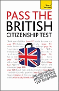 Pass the British Citizenship Test: Teach Yourself