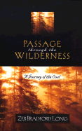Passage Through the Wilderness: A Journey of the Soul