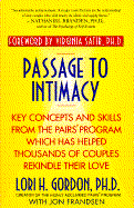 Passage to Intimacy: A Practical Guide to Repairing and Rekindling Your Most Important Partnership - Gordon, Lori H, and Satir, Virginia (Photographer), and Frandsen, Jon