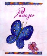 Passages: A Woman's Personal Journey - Weedn, Flavia M, and Weedn, Lisa