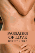 Passages Of Love: Fountains Flowing Beautifully, Elegantly, To Where Truly Shining Love Is So Much Looked For