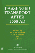 Passenger Transport After 2000 Ad - Feilden, G, and Wickens, A, and Yates, I