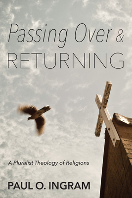 Passing Over and Returning - Ingram, Paul O