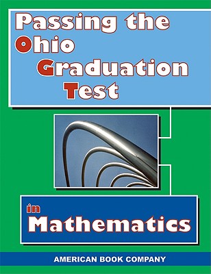 Passing the Ohio Graduation Test in Mathematics - Pintozzi, Colleen, and Day, Erica, and Fuqua, Alan