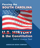 Passing the South Carolina End of Course Exam in U. S. History and Constitution