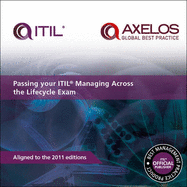 Passing your ITIL V3 Managing Across the Lifecycle Exam - AXELOS