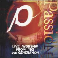 Passion: Live Worship from the 268 Generation - Various Artists