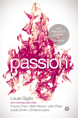 Passion: The Bright Light of Glory - Giglio, Louie