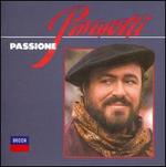 Passione - Luciano Pavarotti (tenor); Orchestra del Teatro Comunale di Bologna; Giancarlo Chiaramello (conductor)