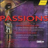 Passions: Sofia Gubaidulina, Osvaldo Golijov - Bernd Valentin (baritone); Corby Welch (tenor); Julia Sukmanova (soprano); Luciana Souza (vocals); Nicholas Isherwood (bass);...