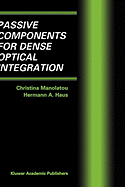 Passive Components for Dense Optical Integration