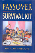 Passover Survival Kit: Revised Edition