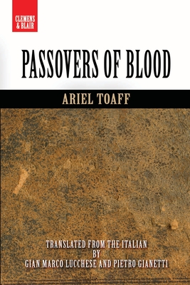 Passovers of Blood - Toaff, Ariel