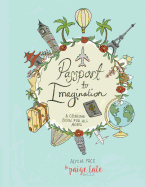 Passport to Imagination: A Coloring Book for All Ages