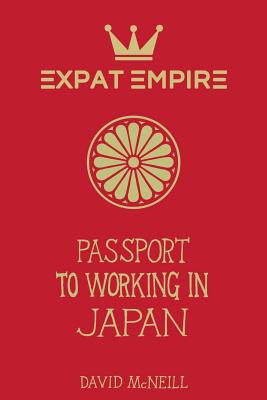 Passport to Working in Japan - McNeill, David