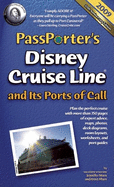 PassPorter's Disney Cruise Line and Its Ports of Call: The Take-Along Travel Guide and Planner