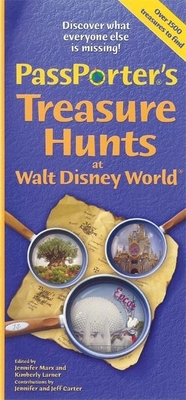 PassPorter's Treasure Hunts at Walt Disney World and Disney Cruise Line - Marx, Jennifer (Editor), and Larner, Kimberly (Editor), and Carter, Jennifer (Contributions by)