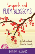 Passports and Plum Blossoms: An International Romantic Comedy