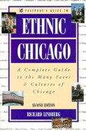 Passport's Guide to Ethnic Chicago - Lindberg, Richard, and Lindberg, Richard C