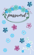 Password: An Organizer for All Your Passwords, Password Log Book, Internet Password Organizer, Alphabetical Password Book, Logbook To Protect Usernames and ... notebook, password book small 5" x 8"
