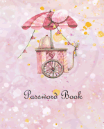 Password Book: Passwords organizer in Extra Large!, Size 8x10 inches Adequate space in which to record and Easy to Find All Your Login Information In One Place With lphabetically Organized Pages-Lovely Cover Design.