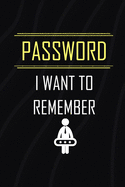 Password I Want To Remember: Internet Password Organizer (Numerical Order of Pages) 110 Pages