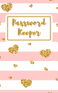 Password Keeper: Never Lose a Password Again! Password Logbook to Store and Organize Important Information - with Alphabetical Index (5x8) (V2)