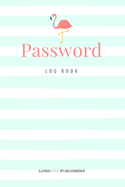 Password Log Book: Flamingo Password Keeper for Internet Security