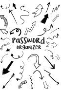 Password Organizer: An Alphabetical Password Journal to Protect Your Password and Usernames