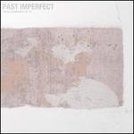 Past Imperfect: The Best of Tindersticks '92-'21