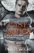 Past Justice: Part Three