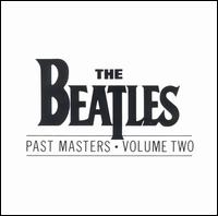Past Masters, Vol. 2 - The Beatles