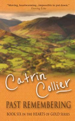 Past Remembering - Collier, Catrin