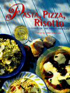 Pasta, Pizza, Risotto - Hildyard, Anne (Editor)