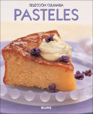 Pasteles - Serrano Perez, Clara E (Translated by)