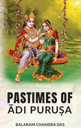 Pastimes of Adi Purusa
