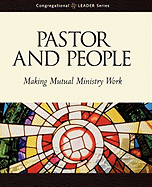 Pastor and People: Making Mutual Ministry Work