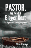 Pastor, We Need a Bigger Boat