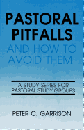 Pastoral Pitfalls & How to Avo