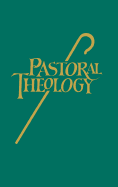 Pastoral Theology - Krause, George (Editor), and Moellet, Norbert H (Editor), and Mueller, Norbert H