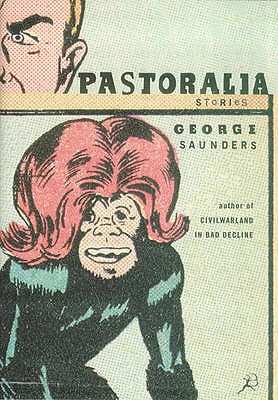 Pastoralia - Saunders, George